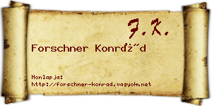 Forschner Konrád névjegykártya